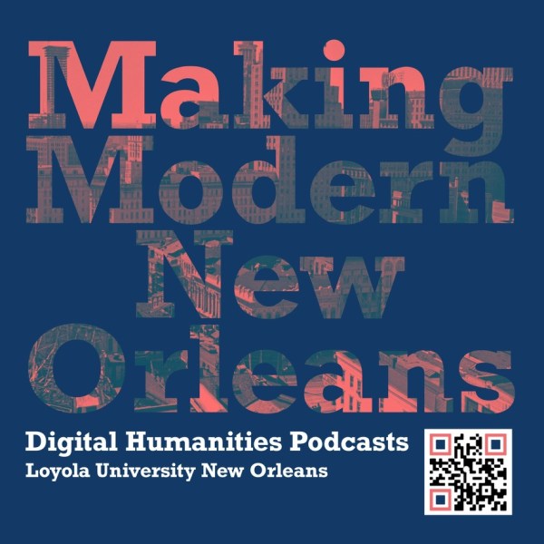 Making Modern New Orleans Podcast